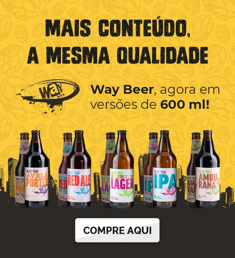 Banner Way Beer! agora com versão de 600 ml